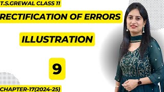 Rectification of Errors Illustration 9 class 11th accounts tsgrewal rectificationoferror [upl. by Rudd604]