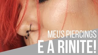 Piercings no nariz e a rinite alérgica Dor cicatrização e coceira [upl. by Huckaby]