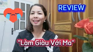 REVIEW PHIM  Làm Giàu Với Ma  Liệu Phim Có Ma Quái Rùng Rợn [upl. by Yneffit]