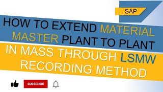 How to Extend the Material from one Plant to another Plant through the LSMW recording method [upl. by Relluf]