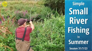 Small River Fishing  How To Approach Small Rivers In Summer  31723 Video 424 [upl. by On150]