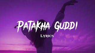 Patakha Guddi 💜 Lyrics  Highway  Nooran Sisters  AR Rahman  Ali Ali Song [upl. by Annodal]