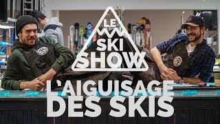 LE SKI SHOW  SAISON 2  ÉPISODE 4  LAIGUISAGE DES SKIS [upl. by Devondra648]