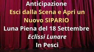 Luna Piena in Pesci ♓️ ed Eclissi Lunare 18092024Anticipazione Video [upl. by Ettevahs631]