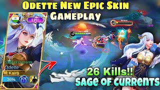 ODETTE NEW EPIC SKIN GAMEPLAY😍SAGE OF CURRENTS🌊26 Kills🔥 [upl. by Zel]