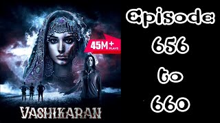 Vashikaran episode 656 to 660 pocket fm story [upl. by Kleper]