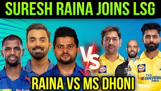 LSG VS CSK IPL TEAM 2024  RAINA VS DHONI  CSK TEAM COMPARISON WITH LSG  LSG CSK TEAMS  PART 5 [upl. by Llenrev993]