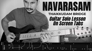 Navarasam Guitar Solo Cover  Lesson On screen tabs navarasam guitarsolo thaikkudambridge [upl. by Enieledam246]