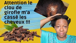 Comment Éviter La CASSE Causé Par Le CLOU De GIROFLE   Cheveux Afros [upl. by Peony]