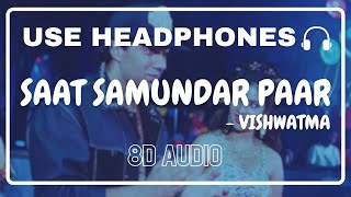 Saat Samundar Paar 8D Audio  Vishwatma  Sadhana Sargam  Divya Bharti [upl. by Leontina]