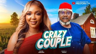 CRAZY COUPLE FULL MOVIE  EKENE UMENWA UGEZU J UGEZU XIOLLA JOHN NIGERIAN NOLLYWOOD MOVIE [upl. by Aniz129]