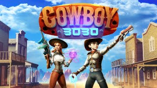 Cowboy 3030  Early Access  GamePlay PC [upl. by Enihsnus]