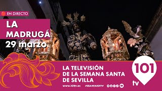 🔴 EN DIRECTO  La Madrugá  Desde las 0000 a 1030h  Semana Santa Sevilla  29 marzo 2024 [upl. by Diego]