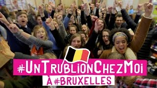 Un trublion chez moi A Bruxelles  JOUR 2 [upl. by Cassi]