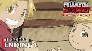 Fullmetal Alchemist Brotherhood  Ending 1 4K 60FPS  Creditless  CC [upl. by Yacov]