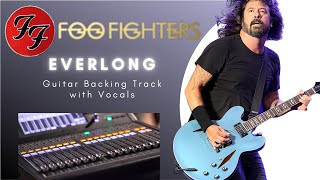 Everlong  Guitar Backing Track with Vocals by the Foo Fighters [upl. by Oicnerolf]