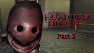 Roblox Frigid Dusk  Chapter 1 Part 2  With Yowhtzup And Snowflake  Horror Game [upl. by Ibbed]