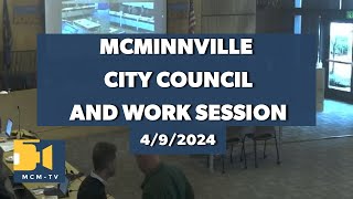 McMinnville City Council and Work Session 492024 [upl. by Eadwina]