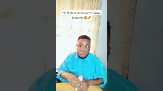 You Dont Want To Hear What My 10 Years Old Daughter Singing 🤣🥜 bgiiofficial comedy funny [upl. by Marela]