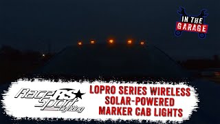 RaceSport Lighting LoPro Series Wireless SolarPowered Marker Cab Light System Features and Review [upl. by Anafetse]