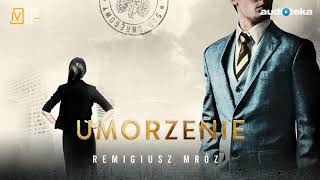 Remigiusz Mróz quotUmorzeniequot  audiobook [upl. by Tatianna]