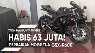 HABIS 63 JUTA Biaya Restorasi Moge Tua Suzuki GSXR600 K7 2007 [upl. by Tolmann494]