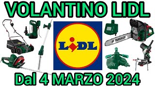 VOLANTINO LIDL PARKSIDE FAI DA TE DAL 4 MARZO 2024 volantinospesa bricolage performance lidl [upl. by Richter]