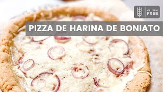 BASE DE PIZZA DE HARINA DE BATATA  Deliciosa pizza sin gluten con harina de boniato [upl. by Marriott778]