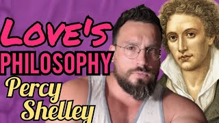 Loves Philosophy by Percy Bysshe Shelley Analysis Summary Meaning Explained Review [upl. by Ailati424]