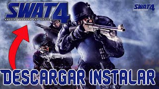 Descargar Swat 4 para PC Sin Publicidad 2024 [upl. by Zoba658]