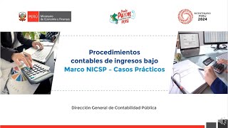 DGCP Procedimientos contables de ingresos bajo Marco NICSP  Casos Prácticos [upl. by Blockus]