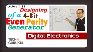 4Bit Even Parity Generator  Tech Gurukul by Dinesh Arya [upl. by Ynahteb]