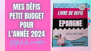 Mes DÉFIS pour 2024 avec la MÉTHODE DES ENVELOPPES BUDGÉTAIRES💰💌 [upl. by Mya]