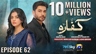 Kaffara Episode 62  Eng Sub  Ali Ansari  Laiba Khan  Zoya Nasir  25th September 2024 [upl. by Aivonas]