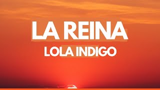 Lola Indigo  LA REINA LETRALYRICS [upl. by Batha]