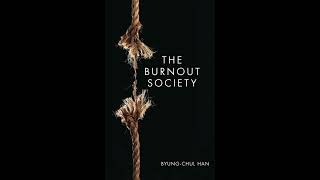 ByungChul Han – Burnout Society The Burnout Society 2010 [upl. by Laniger567]