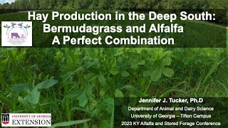 Hay Production in the Deep South Bermudagrass and AlfalfaA Perfect CombinationJennifer Tucker [upl. by Balmuth405]