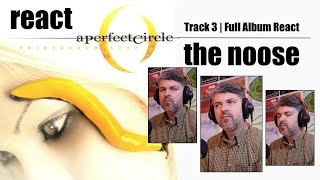 A Perfect Circle quotNoosequot reaction episode 285 [upl. by Marlo]