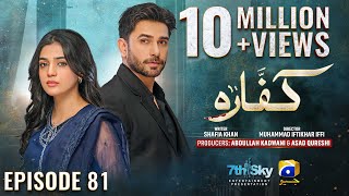 Kaffara Episode 81  Eng Sub  Ali Ansari  Laiba Khan  Zoya Nasir  9th October 2024 [upl. by Ecnerret819]