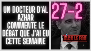 272 Un Dr dAL Azhar commente le débat que jai eu cette semaine [upl. by Nitza]