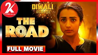 The Road  Full Movie Tamil  Trisha  Shabeer  Santhosh Prathap  Arun Vaseegaran  Sam CS [upl. by Barrada33]