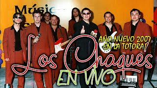 Los Chaques En Vivo 2007 [upl. by Cos552]