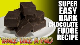 Super Easy Dark Chocolate Fudge Recipe [upl. by Swartz692]