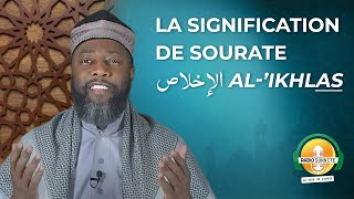 Cette sourate résume la base du tawhid [upl. by Yreneh379]