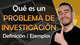 🤔🍬qué es un PROBLEMA DE INVESTIGACIÓN  definición y ejemplos 🤓  Aprender a investigar [upl. by Hameean]