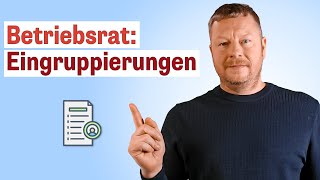 Die wichtigsten Fragen zum Mitspracherecht des Betriebsrats bei der Eingruppierung von Mitarbeitern [upl. by Llenyt]