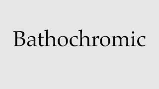 How to Pronounce Bathochromic [upl. by Davida]