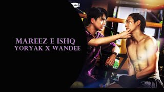 Mareez E Ishq Wandee x Yoryak [upl. by Hanauq]