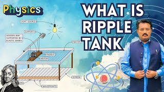 What is Ripple Tank and Explain its working  What is Ripple Tank in Hindi 2024 [upl. by Spillihp]