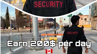 HOW TO EARN 200 IN A DAY IN A SECURITY JOB  SECURITY JOBS IN CANADA 🇨🇦 [upl. by Jaal187]